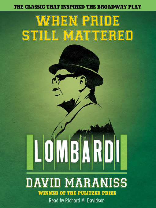 Title details for When Pride Still Mattered by David Maraniss - Available